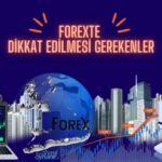 Forex Platformu Seçiminde Dikkat Edilecekler